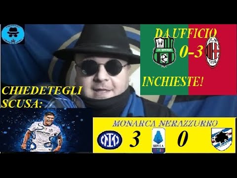 SASSUOLO-MILAN 0-3 DA UFFICIO INCHIESTE, INTER-SAMP 3-0, LO SCUDETTO LO ABBIAM BUTTATO MA SIAM+FORTI