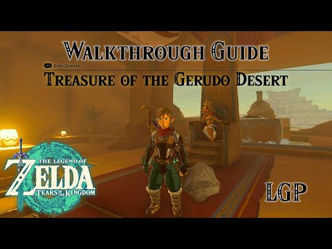 Tears Of The Kingdom | Treasure of the Gerudo Desert - Side Quest | Walkthrough Guide