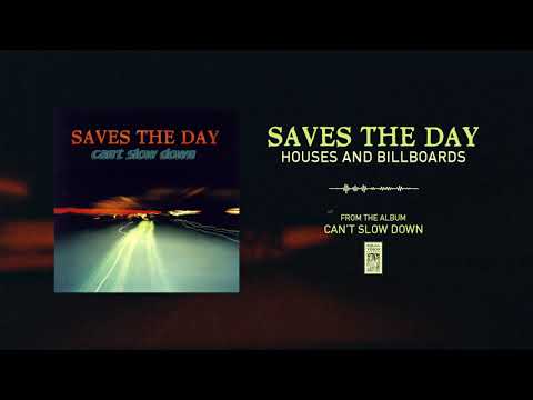 Houses and Billboards - Saves the Day