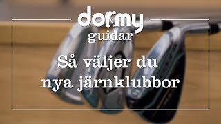 Dormy guidar - så hittar du nya järn