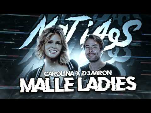 Carolina x DJ Aaron - Malle Ladies (MaTiAsS Hardstyle Remix)