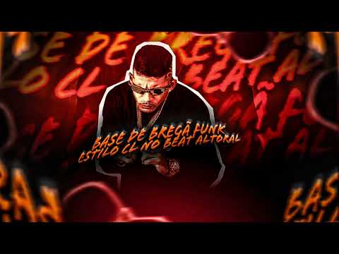 BASE DE BREGÃ FUNK USO LIVRE ESTILO CL NO BEAT COM REINO ALTORAL (2024)