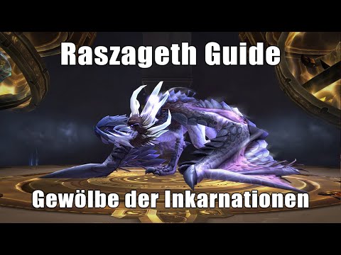 Raszageth Tank Guide auf deutsch - Gewölbe der Inkarnationen