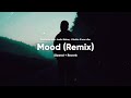 24kGoldn ft. Justin Bieber, J Balvin & iann dior - Mood [Remix] (Slowed & Reverb)