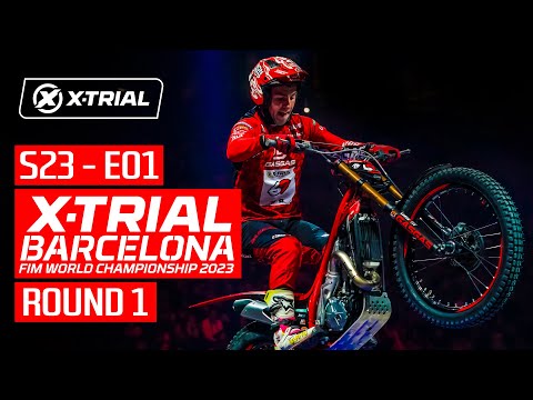 S23 - E01 | 2023 X-TRIAL BARCELONA 🇪🇸 | ROUND 1