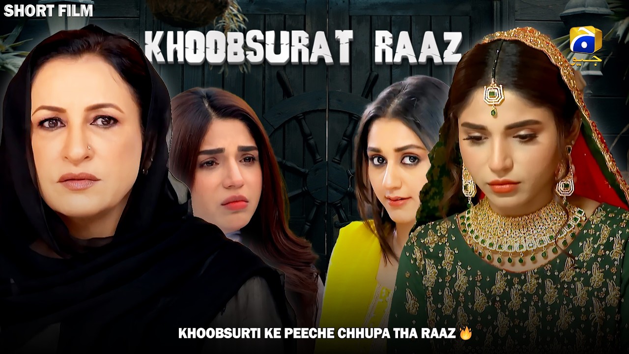 Khoobsurat Raaz | Short Films | Saad Qureshi - Aamna Malik - Dania Anwer | Har Pal Geo