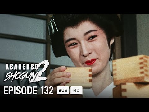 Abarenbo Shogun Ⅱ - EP132 - A Woman Who Drinks Away The Sorrows of this World! | MULTI-SUB