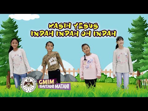 KASIH YESUS INDAH INDAH OH INDAH | LAGU ANAK SEKOLAH MINGGU