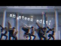 An ATEEZ Edit Say My Name
