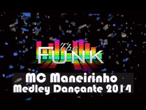 MC Maneirinho - Medley Dançante 2014