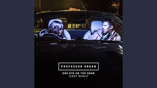 One Eye On the Door (Zdot Remix)