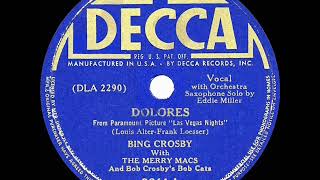 1941 HITS ARCHIVE: Dolores - Bing Crosby &amp; The Merry Macs