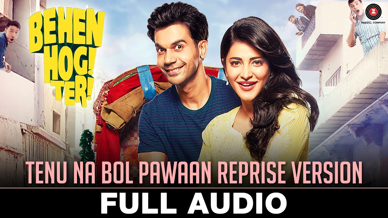Tenu Na Bol Pawaan (Reprise) Lyrics  | Behen Hogi Teri | Rajkummar Rao, Shruti Haasan | Asees Kaur | Amjad Nadeem