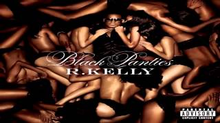 R.Kelly - Marry The Pussy (Black Panties)