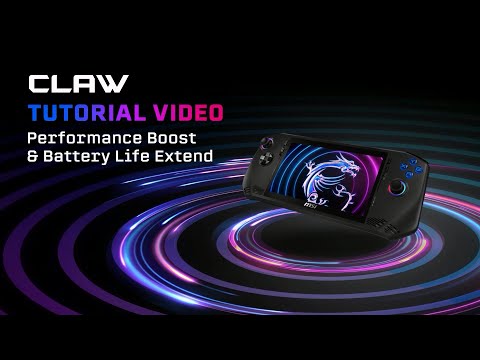 MSI Claw Tutorial｜Performance Boost & Battery Life Extend | MSI