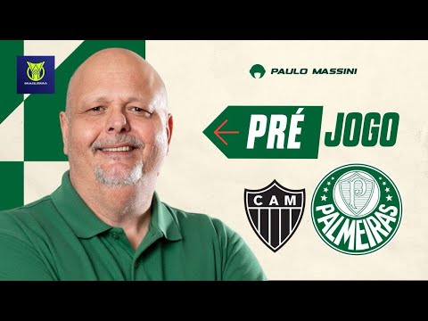 🚨PRÉ-JOGO ATLÉTICO-MG X PALMEIRAS. AO VIVO! BRASILEIRÃO.