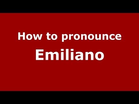 How to pronounce Emiliano (Brazilian Portuguese/São Paulo, Brazil)  - PronounceNames.com