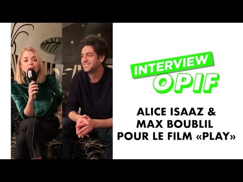 INTERVIEW OPIF - Alice Isaaz et Max Boublil pour le film PLAY | MAD