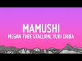MAMUSHI Megan Thee Stallion Lyrics Video Ft YUKI CHIBA