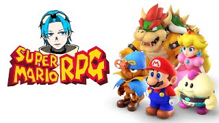 今更初見でお実況9│CantaのスーパーマリオRPGリメイク