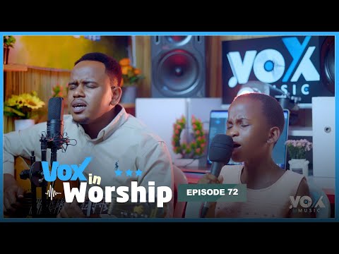 Vox In Worship EP 72: Jovine - Paccy Ishimwe || Mwami Wanjye Yesu , Zaburi yanjye