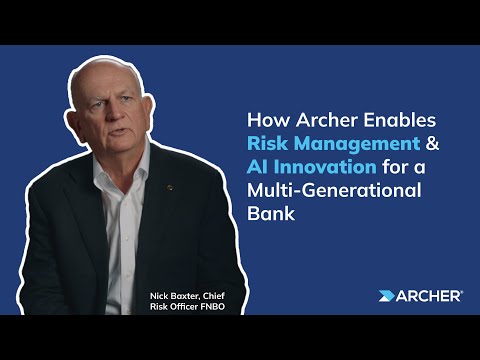 How Archer Enables Risk Management & AI Innovation for a Multi-Generational Bank