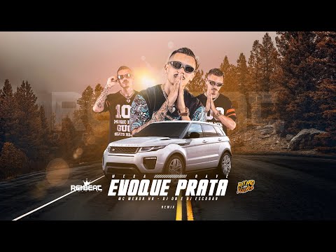 MEGA RAVE EVOQUE PRATA - DJ DN, DJ ESCOBAR, MC MENOR HR (Remix)
