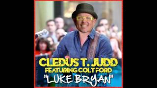 Cledus T. Judd - Luke Bryan - featuring Colt Ford - Official Video