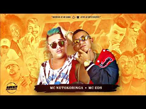 MC NETOKORINGA E MC EDS - QUEM ME VIU MENTIU - MÚSICA NOVA 2018