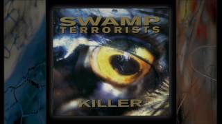 SWAMP TERRORISTS - Weapon Killer