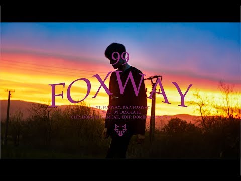 Fox Way - 99 [prod. desolate] OFF VD