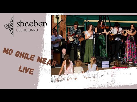 Sheeban Celtic Band - Mo Ghile Mear - Live