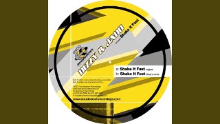Shake it Fast (dizzy Remix)