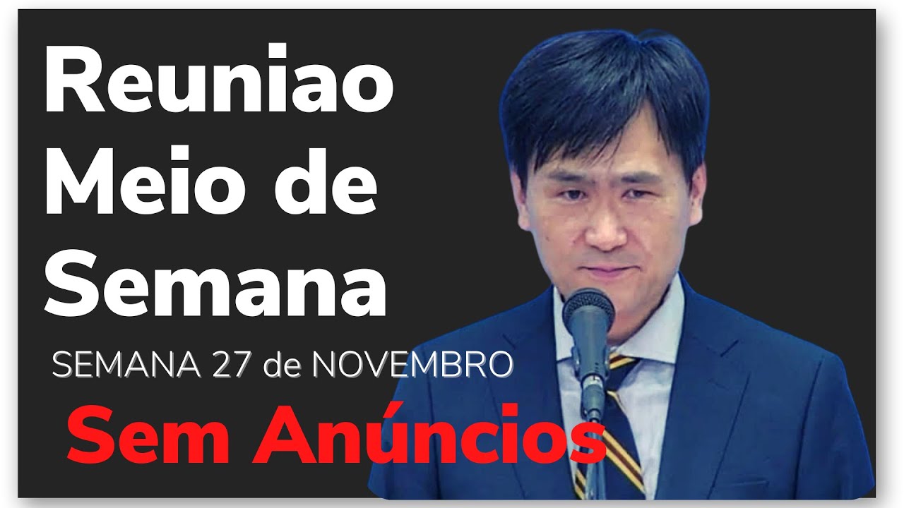 Reunião de Meio de Semana 28 de Novembro-4 Dezembro Portugues Brasil