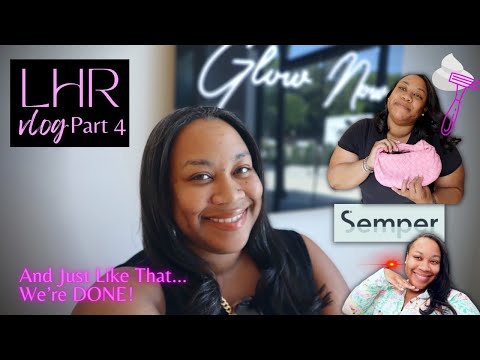 Vlog! Laser Hair Removal Pt IV⎮Semper Laser LAST Treatments! Myths, Tips, Effective for Darker Skin?