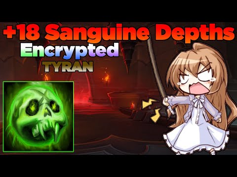 +18 Tyrannical/Encrypted Sanguine Depths | Unholy Death Knight PoV 9.2