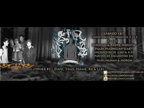 Casterap - Cypher 3 - Rx, Dani, Tego, Nawe & Lles - Presentador Cross