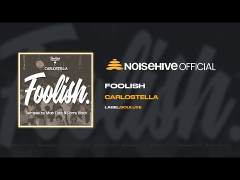 CARLOSTELLA - Foolish (Official Noisehive Video)