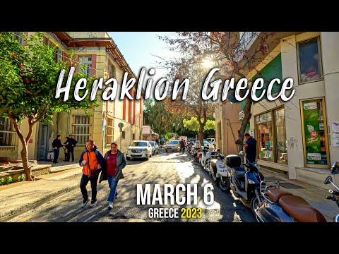 Heraklion Crete, highlights March 6 2023
