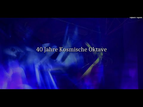 40 Jahre Kosmische Oktave * Hans Cousto -  Die Geschichte und Möglichkeiten der Kosmischen Oktave *