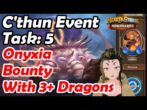 C'thun Event Task 5: Family Gathering | Onyxia Bounty With 3 Dragons | Hearthstone Mercenaries