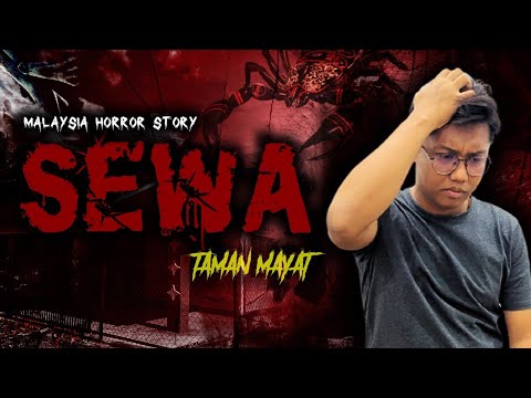 KISAH SERAM SEWA - RENTAL HORROR STORY