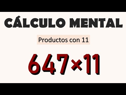 CÁLCULO MENTAL. MULTIPLICAR POR 11 EN UN SEGUNDO