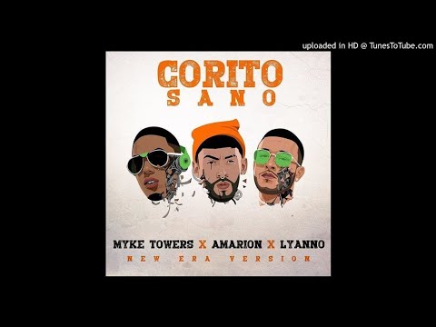 Amarion X Lyanno X Myke Towers - Corito Sano (New Era Version)