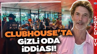 Clubhouse Operasyonunda Gizli Oda ve Bebek Otel İddiası! Yeşilçam'ın Afacan'ı Tu