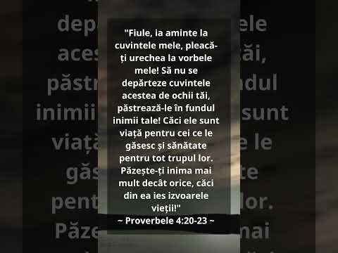 Proverbele 4:20-23 #Biblia #Biserica #Hristos