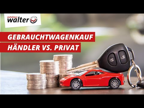 Buying a used car privately versus a dealer | Advantages & Disadvantages