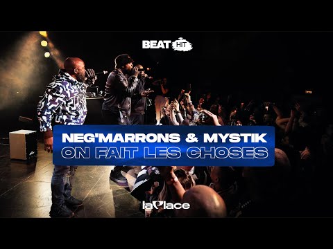 Neg'Marrons & Mystik "On fait les choses" (Live) | La Place