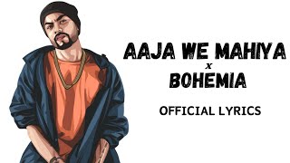aja way mahiya x bohemia lyrics | Official lyrics | Imran Khan X Bohemia | Trending |