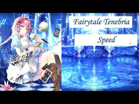 Fairytale Tenebria - Speed - Hit - Fairy Tale for a Nightmare
